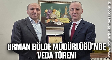 Orman Bölge Müdürlüğü'nde veda töreni