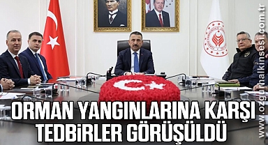  Orman yangınlarına karşı tedbirler görüşüldü