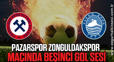 Pazarspor Zonguldakspor maçında beşinci gol sesi