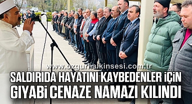 Saldırıda Hayatını Kaybedenler İçin Gıyabi Cenaze Namazı