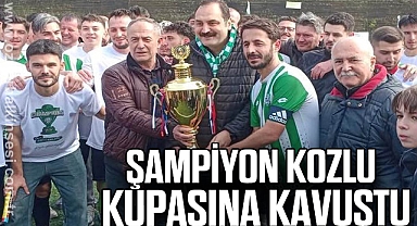 ŞAMPİYON KOZLU KUPASINA KAVUŞTU