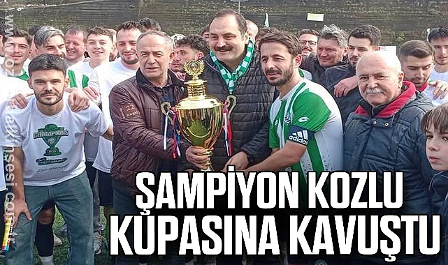 ŞAMPİYON KOZLU KUPASINA KAVUŞTU