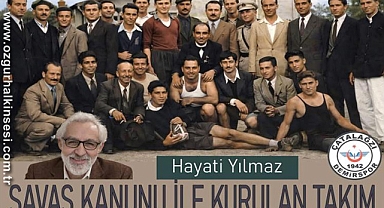 SAVAŞ KANUNU İLE KURULAN TAKIM