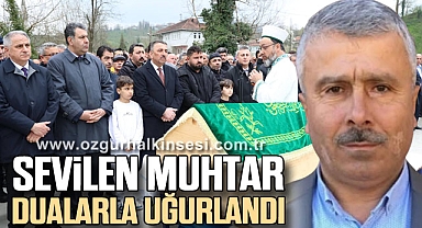 SEVİLEN MUHTAR DUALARLA UĞURLANDI
