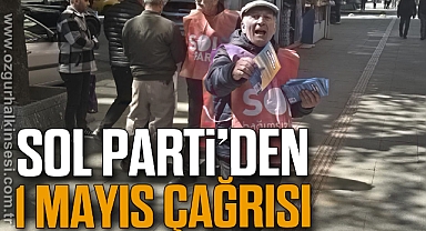 Sol Parti’den 1 Mayıs Çağrısı