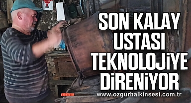 Son kalay ustası teknolojiye direniyor