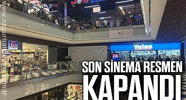 SON SİNEMA RESMEN KAPANDI