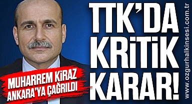 TTK’DA KRİTİK KARAR!