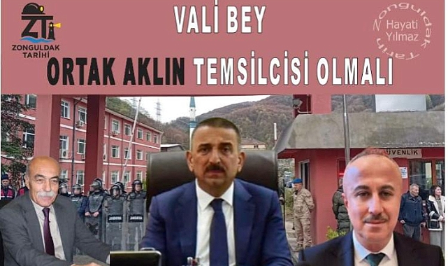 Vali Bey Ortak Aklın Temsilcisi Olmalı 