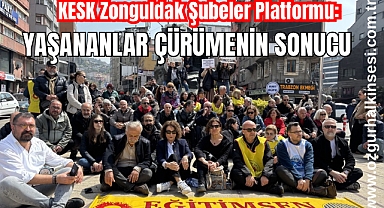 “YAŞANANLAR ÇÜRÜMENİN SONUCU”