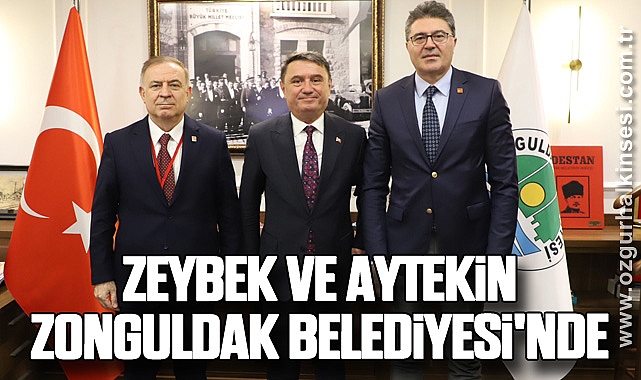 Zeybek ve Aytekin Zonguldak Belediyesi'nde