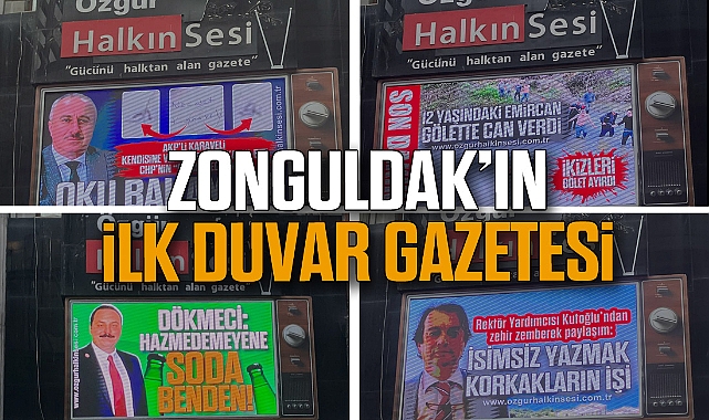 ZONGULDAK'IN İLK  DUVAR GAZETESİ