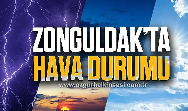 ZONGULDAK'TA HAVA DURUMU