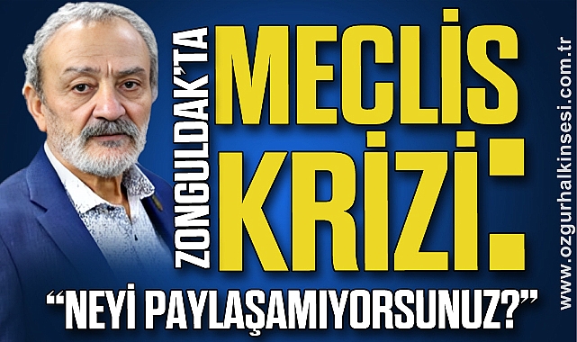 Zonguldak’ta Meclis Krizi