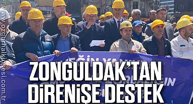 ZONGULDAK’TAN DİRENİŞE DESTEK