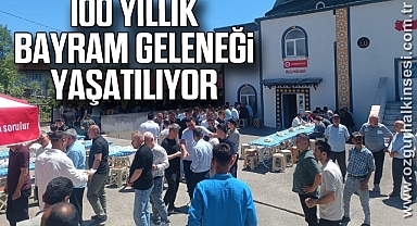 100 yıllık bayram geleneği yaşatılıyor