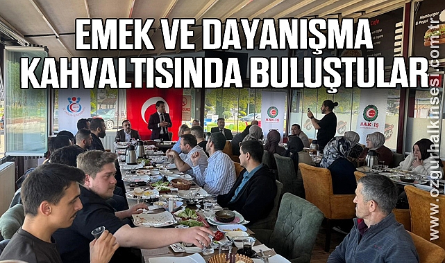 19 Mayıs Coşkusu Emek ve Dayanışma Kahvaltısında Buluştu