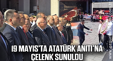 19 Mayıs’ta Atatürk Anıtı’na Çelenk Sunuldu