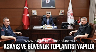 Asayiş ve Güvenlik Toplantısı yapıldı