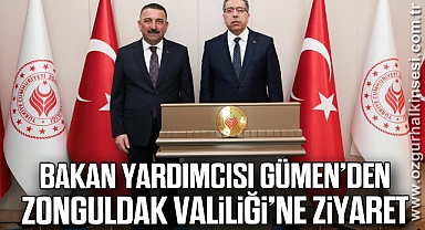 Bakan Yardımcısı Gümen’den Zonguldak Valiliği’ne Ziyaret