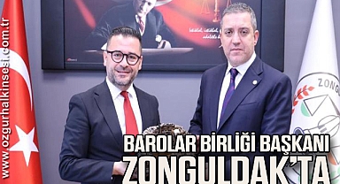 BAROLAR BİRLİĞİ BAŞKANI ZONGULDAK’TA 