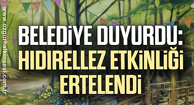 Belediye Duyurdu: Hıdırellez Etkinliği Ertelendi