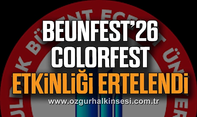 BEUNFest’26 Colorfest Etkinliği Ertelendi