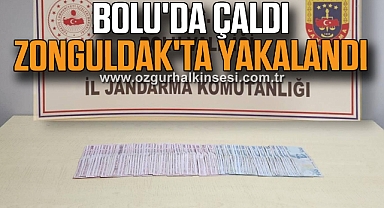 BOLU'DA ÇALDI ZONGULDAK'TA YAKALANDI