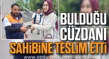 BULDUĞU CÜZDANI SAHİBİNE TESLİM ETTİ