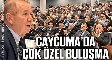 ÇAYCUMA’DA ÇOK ÖZEL BULUŞMA