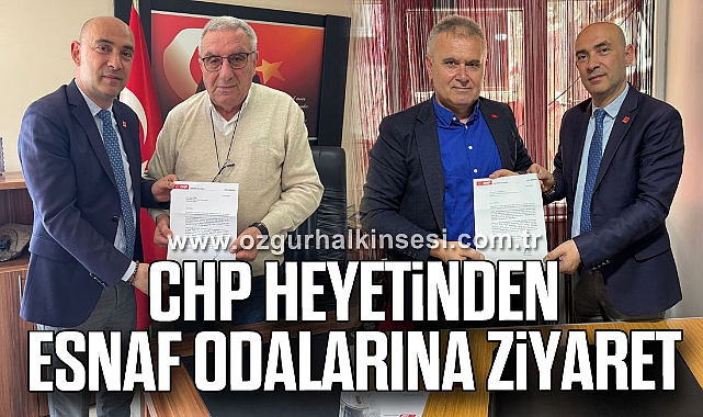 CHP Heyetinden Esnaf Odalarına Ziyaret