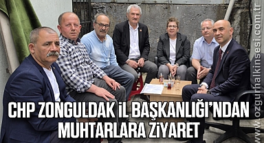 CHP Zonguldak İl Başkanlığı’ndan Muhtarlara Ziyaret