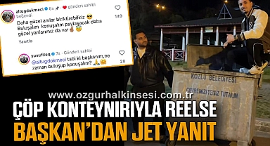 ÇÖP KONTEYNIRIYLA REELSE BAŞKAN’DAN JET YANIT