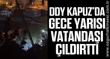 DDY KAPUZ’DA GECE YARISI VATANDAŞI ÇILDIRTTI