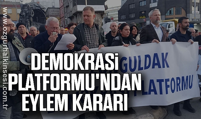 DEMOKRASİ PLATFORMU'NDAN EYLEM KARARI