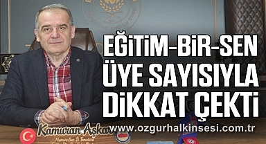 Eğitim-Bir-Sen Üye Sayısıyla Dikkat Çekti