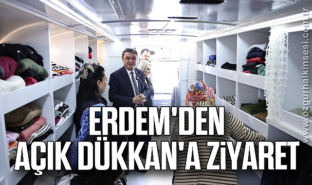 Erdem'den Açık Dükkan'a ziyaret