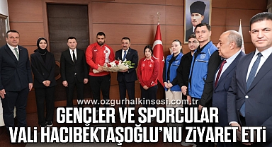 Gençler ve Sporcular Vali Hacıbektaşoğlu’nu Ziyaret Etti