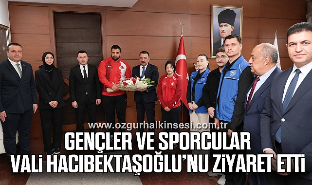 Gençler ve Sporcular Vali Hacıbektaşoğlu’nu Ziyaret Etti