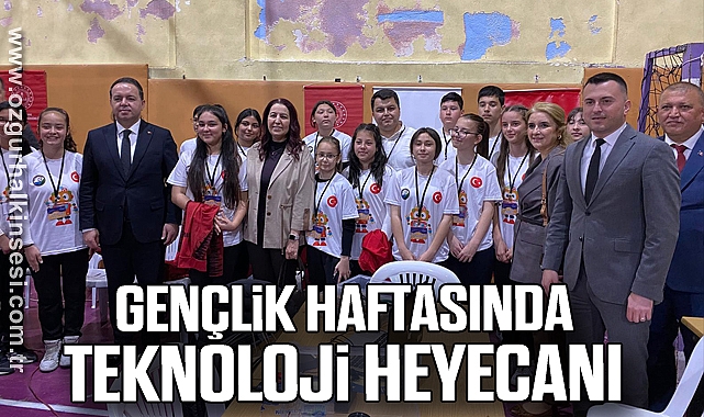 Gençlik Haftasında Teknoloji Heyecanı
