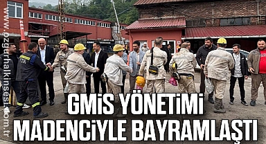 GMİS YÖNETİMİ MADENCİYLE BAYRAMLAŞTI