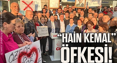 “HAİN KEMAL” ÖFKESİ!