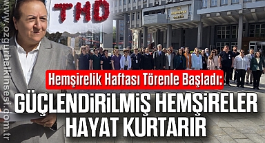 Hemşirelik Haftası Törenle Başladı: “Güçlendirilmiş Hemşireler Hayat Kurtarır”