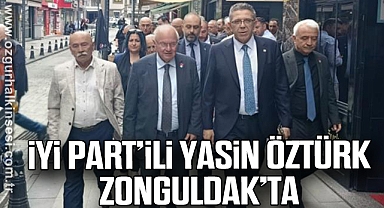 İYİ Part’ili Yasin Öztürk Zonguldak’ta 