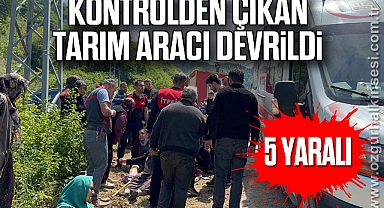 Kontrolden çıkan tarım aracı devrildi: 5 yaralı