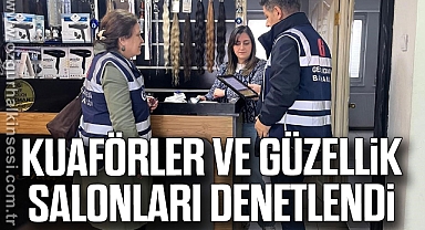 Kuaförler ve güzellik salonları denetlendi
