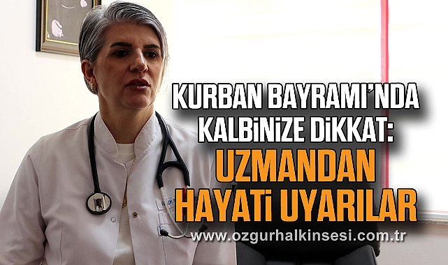 Kurban Bayramı’nda Kalbinize Dikkat: Uzmandan Hayati Uyarılar