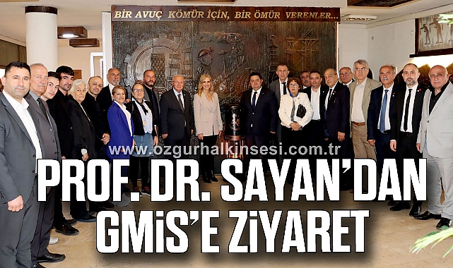 Prof. Dr. Sayan’dan GMİS’e ziyaret