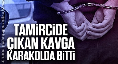 Tamircide çıkan kavga karakolda bitti