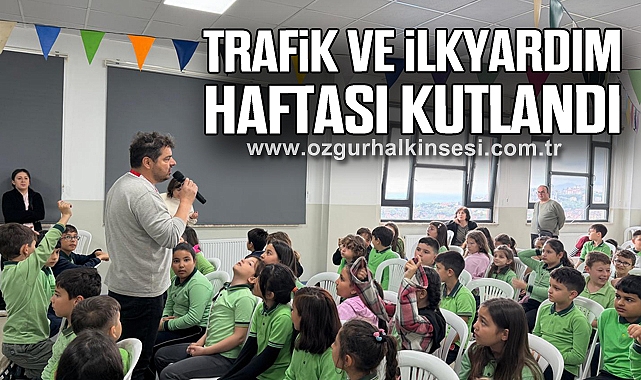 TRAFİK VE İLKYARDIM HAFTASI KUTLANDI